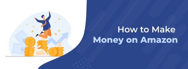 How to make money from amazon