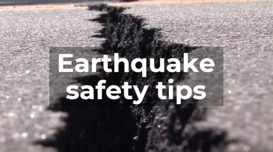 Earthquake tips for safety