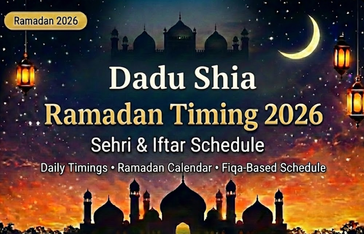 Dadu Shia Ramadan Timing 2026