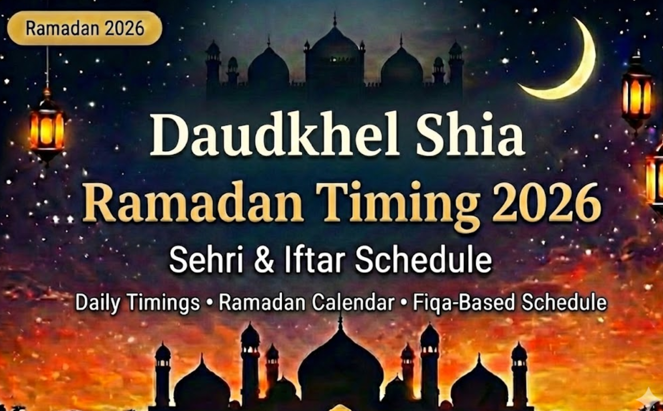 Daudkhel shia ramadan timing 2026