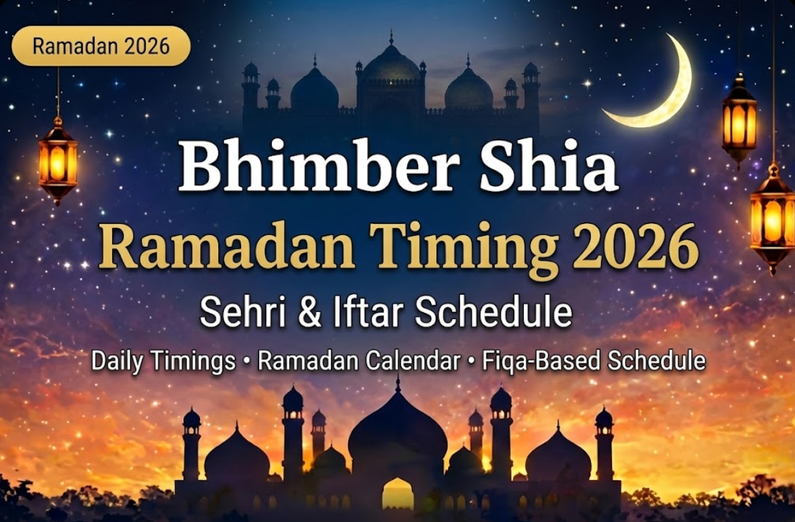 Bhimber Shia Ramadan Timing 2026 – Fiqa-e-Jafria Sehri & Iftar Time