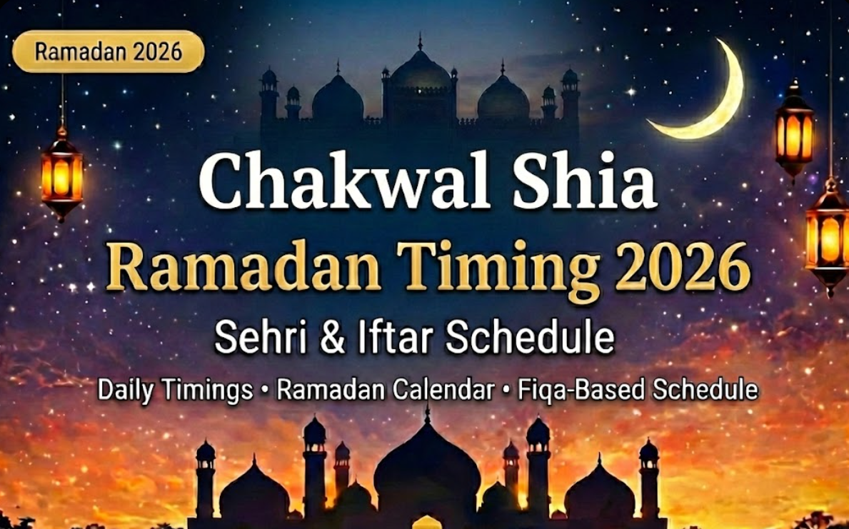 chakwal shia ramadan timing 2026