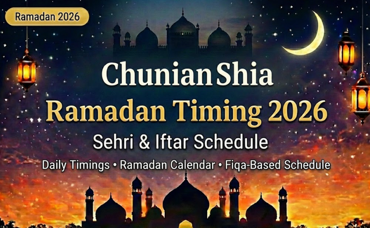 chunian shia ramadan timing 2026