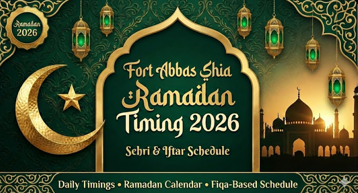 Fort Abbas Shia Ramadan Timing 2026