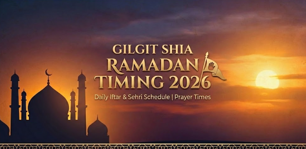 Gilgit Shia Ramadan Timing 2026