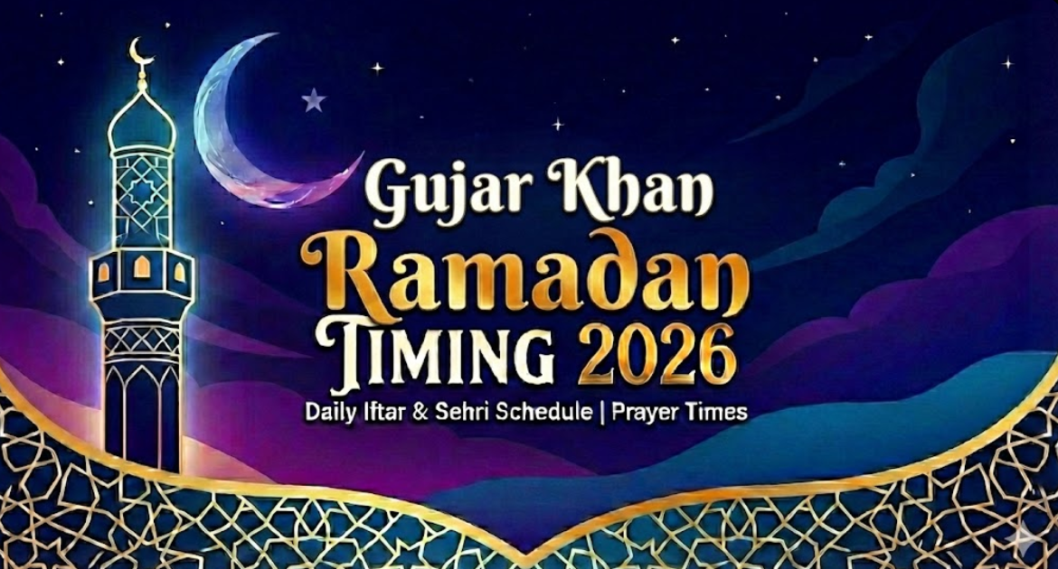 Gujar Khan Ramadan Timing 2026