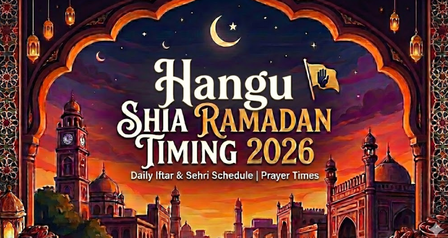Hangu Shia Ramadan Timing 2026