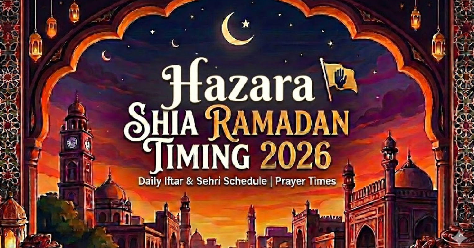 Hazara Shia Ramadan Timing 2026