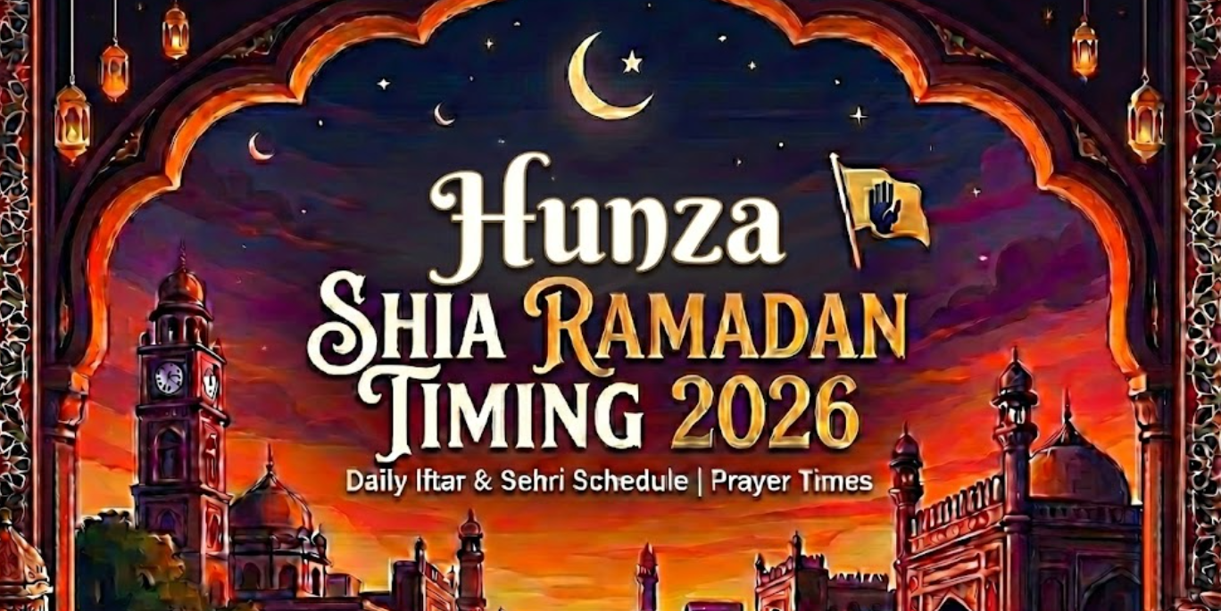 Hunza Shia Ramadan Timing 2026