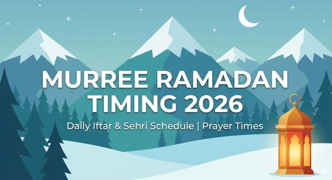 Murree Ramadan Timing 2026