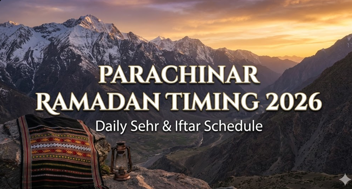 Parachinar Ramadan Timing 2026