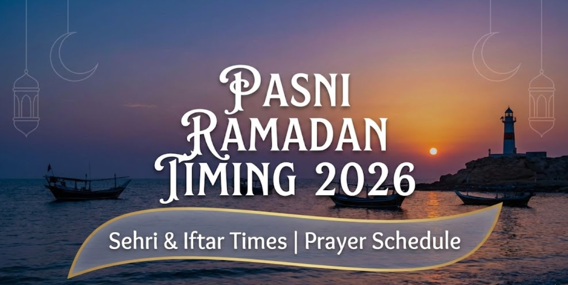 Pasni Ramadan Timing 2026