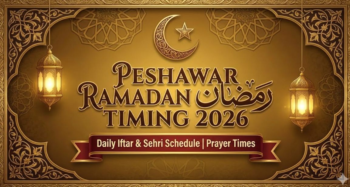 Peshawar Ramadan Timing 2026