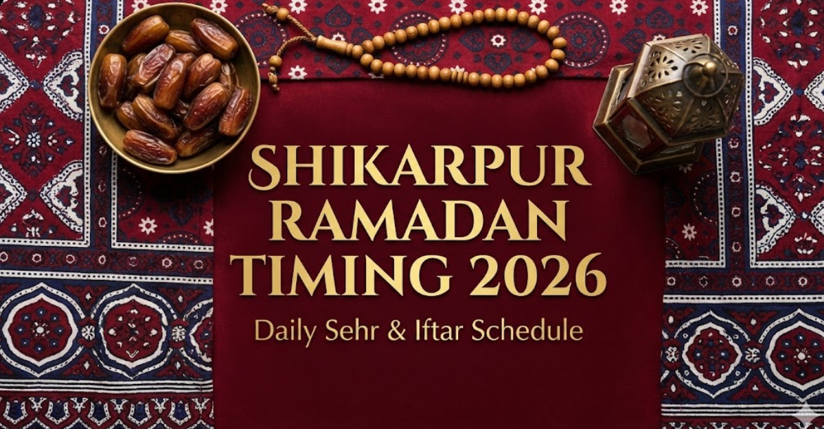 Shikarpur Ramadan Timing 2026