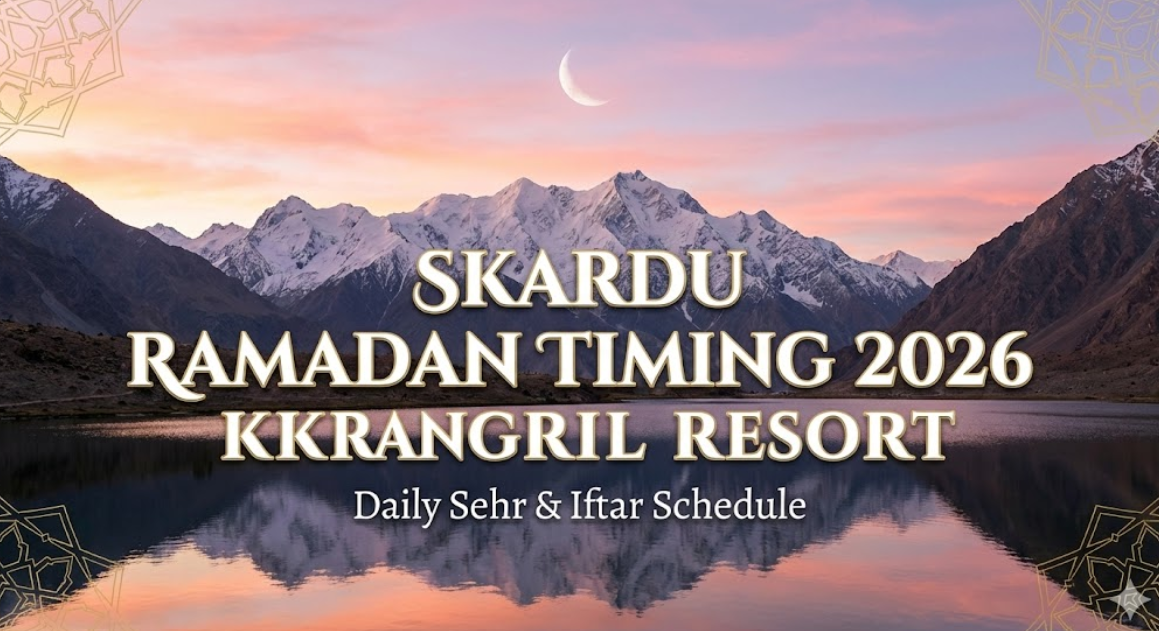 Skardu Ramadan Timing 2026